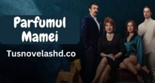 Parfumul Mamei Episodul